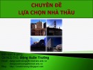 Bài giảng Chuyên đề lựa chọn nhà thầu