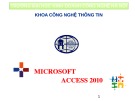 Bài giảng Microsoft Access 2010 - Chương 7: Tự động hóa ứng dụng bằng Marco