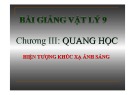 Bài giảng Vật lý 9 - Bài 40: Giới thiệu Hiện tượng khúc xạ ánh sáng