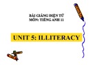 Bài giảng Tiếng Anh 11 - Bài 5: Illiteracy