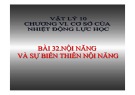 Bài giảng Vật lý 10 - Bài 32: Nội năng. Sự biến thiên nội năng