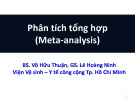 Bài giảng Y học: Phân tích tổng hợp (Meta-analysis)