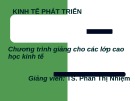 Bài giảng Kinh tế phát triển - Phan Thị Nhiệm