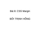 Bài giảng CSS - Bài 8: CSS Margin