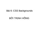 Bài giảng CSS - Bài 6: CSS Backgrounds