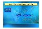 Bài giảng Hóa học 10 - Bài 29: Oxi và Ozon