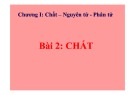 Bài giảng Hóa học 8 - Bài 2: Chất