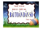 Bài giảng Ngữ văn 8: Bài toán dân số