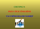 Bài giảng Phân tích hoạt động kinh doanh - Chương 5: Phân tích tình hình tài chính doanh nghiệp