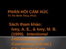 Bài giảng Phản hồi cảm xúc - Trì Thị Minh Thúy