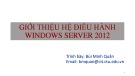 Bài giảng Quản trị mạng microsoft windows: Chương 1.2 - Bùi Minh Quân