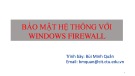 Bài giảng Quản trị mạng microsoft windows: Chương 7 - Bùi Minh Quân