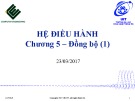 Bài giảng Hệ điều hành: Chương 5.1 - ĐH Công nghệ thông tin