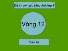 Đề thi Olympic tiếng Anh lớp 4 - Vòng 12