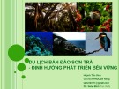 Du lịch bán đảo Sơn Trà: Định hướng phát triển bền vững - Huỳnh Tấn Vinh