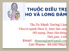 Bài giảng Thuốc điều trị ho và long đàm - ThS.DS Mạnh Trường Lâm