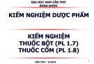 Bài giảng Kiểm nghiệm dược phẩm - Kiểm nghiệm thuốc bột (PL 1.7) thuốc cốm (PL 1.8)