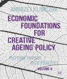  economic foundations for creative ageing policy (volume ii): part 2