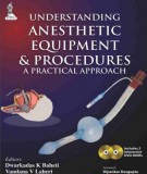  understanding anesthetic equipment & procedures - a practical approach: part 2