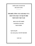 Tóm tắt Khóa luận tốt nghiệp khoa Bảo tàng học: Tìm hiểu công tác giáo dục của Bảo tàng Hậu cần Quân đội Nhân dân Việt Nam