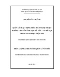 Tóm tắt Khóa luận tốt nghiệp khoa Quản lý văn hóa nghệ thuật: Quản lý hoạt động biểu diễn nghệ thuật không chuyên ở huyện Mỹ Đức -  TP Hà Nội trong giai đoạn hiện nay