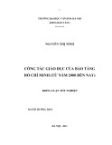 Tóm tắt Khóa luận tốt nghiệp khoa Bảo tàng học:  Công tác giáo dục của Bảo tàng Hồ Chí Minh (từ năm 2000 đến nay)