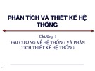 Bài giảng Phân tích và thiết kế hệ thống: Chương 1