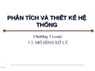 Bài giảng Phân tích và thiết kế hệ thống: Chương 3.3