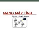 Bài giảng Mạng máy tính: Bài 1 - Nguyễn Quốc Sử