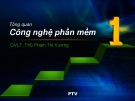 Bài giảng Nhập môn Công nghệ phần mềm: Chương 1 - ThS. Phạm Thi Vương