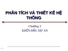 Bài giảng Phân tích và thiết kế hệ thống: Chương 2