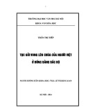 Tóm tắt Khóa luận tốt nghiệp khoa Văn hóa học: Tục gửi vong lên chùa của người Việt ở đồng bằng Bắc Bộ