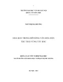 Tóm tắt Khóa luận tốt nghiệp khoa Văn hóa học: Hoa ban trong đời sống văn hóa người Thái vùng Tây Bắc