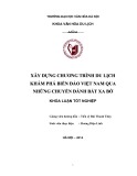 Tóm tắt Khóa luận tốt nghiệp khoa Văn hóa du lịch:  Xây dựng chương trình du lịch khám phá biển đảo Việt Nam qua những chuyến đánh bắt xa bờ