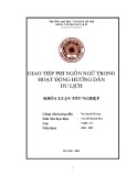 Tóm tắt Khóa luận tốt nghiệp khoa Văn hóa du lịch: Giao tiếp phi ngôn ngữ trong hoạt động hướng dẫn du lịch