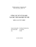 Tóm tắt Khóa luận tốt nghiệp khoa Thư viện - Thông tin: Công tác xử lí tài liệu tại Thư viện Đại học Hà Nội