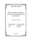 Tóm tắt Khóa luận tốt nghiệp khoa Thư viện - thông tin: Công tác hướng dẫn nghiệp vụ tại thư viện Quân đội những năm đầu thế kỉ 21