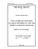 Tóm tắt Khóa luận tốt nghiệp khoa Thư viện - Thông tin: Nâng cao hiệu quả hoạt động của Trung tâm Thông tin - thư viện trường Cao đẳng Du lịch Hà Nội