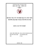 Tóm tắt Khóa luận tốt nghiệp khoa Thư viện - Thông tin: Bộ máy tra cứu tin hiện đại của thư viện trường Đại học Ngoại thương Hà Nội