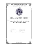 Tóm tắt Khóa luận tốt nghiệp khoa Xuất bản - Phát hành: Thị trường sách thiếu nhi ở Hà Nội từ năm 2010 đến năm 2013