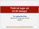 Bài giảng Thiết kế logic số: Lecture 2.3 - TS. Hoàng Văn Phúc