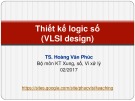 Bài giảng Thiết kế logic số: Lecture 2.2 - TS. Hoàng Văn Phúc