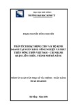 Tóm tắt luận văn Thạc sĩ Tài chính - Ngân hàng: Phân tích hoạt động cho vay hộ kinh doanh tại Ngân hàng Nông nghiệp và Phát triển Nông thôn Việt Nam - Chi nhánh quận Liên Chiểu, thành phố Đà Nẵng