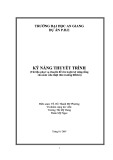 Kỹ năng thuyết trình: Tài liệu phục vụ chuyên đề rèn luyện kỹ năng sống cho sinh viên thiệt thòi trường Đại học An Giang - TS. Hồ Thanh Mỹ Phương