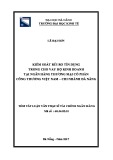 Tóm tắt luận văn Thạc sĩ Tài chính - Ngân hàng: Kiểm soát rủi ro tín dụng trong cho vay hộ kinh doanh tại Ngân hàng Thương mại Cổ phần Công thương Việt Nam - Chi nhánh Đà Nẵng