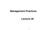 Lecture Management practices: Lecture 18 - Dr. M. Shakil Ahmad