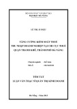 Tóm tắt Luận văn Thạc sĩ Quản trị kinh doanh: Tăng cường kiểm soát thuế thu nhập doanh nghiệp tại Chi cục thuế quận Thanh Khê, thành phố Đà Nẵng