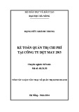 Tóm tắt Luận văn Thạc sĩ ngành Kế toán: Kế toán quản trị chi phí tại Công ty dệt may 29/3