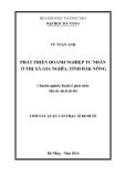 Tóm tắt Luận văn Thạc sĩ Kinh tế: Phát triển Doanh nghiệp tư nhân ở thị xã Gia Nghĩa, tỉnh Đắk Nông