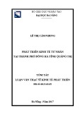 Tóm tắt Luận văn Thạc sĩ Kinh tế phát triển: Phát triển kinh tế tư nhân trên địa bàn thành phố Đông Hà, tỉnh Quảng Trị